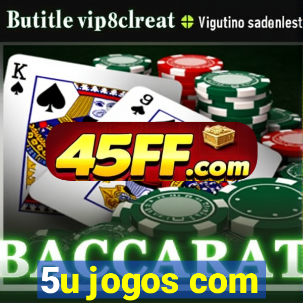 5u jogos com
